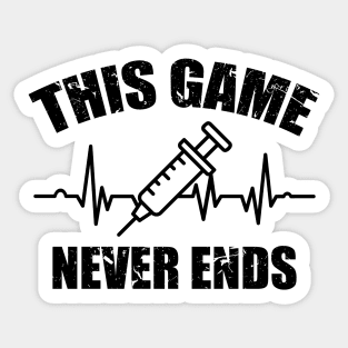 Gamer Quote Heartbeat Syringe This game never ends Sticker